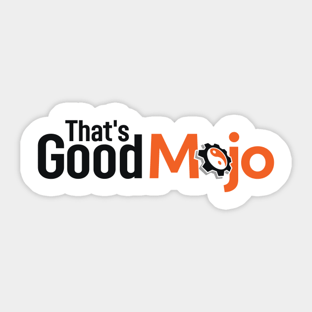 That's Good Mojo (Light) Sticker by MojoHost